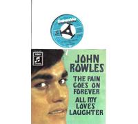 THE PAIN GOES ON FOREVER / ALL MY LOVES LAUGHTER / JOHN ROWLES / Bildhülle Columbia stateside # C 23 890 / Deutsche Pressung / 7" Vinyl Single Schallplatte