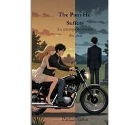 The Pain He Suffers: An attempt to rewrite the past