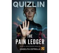 The Pain Ledger: When AI Weaponizes Memory A sci-fi Thriller Exploring Justice, Trauma, and the Illusion of Equitable Suffering