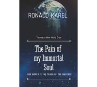The Pain of My Immortal Soul