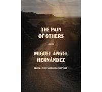 The Pain of Others: A Novel