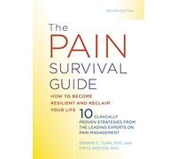 The Pain Survival Guide: How to Become Resilient and Reclaim Your Life (APA LifeTools Series)