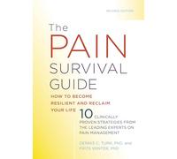 The Pain Survival Guide: How to Become Resilient and Reclaim Your Life (APA LifeTools Series)