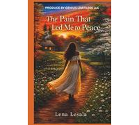 THE PAIN THAT LED ME TO PEACE: The Journey to Self-Love after a Toxic Relationship