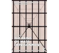 The Pains of Mass Imprisonment (Framing 21st Century Social Issues)