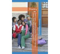 The Pains, The Regrets, The Salvation, Then The Joy Of Adolescence: Poetry
