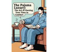 The Pajama Luxury: The Art of Owning Your Time in Comfort