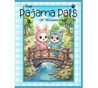 The Pajama Pals of Whimsy Hollow