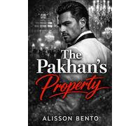 The Pakhan’s Property: An Arranged Marriage Dark Mafia Romance (The Laws of the Bratva)