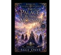 The Palace Beneath Morning (The Sisters of the First Winter)