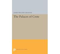 The Palaces of Crete: Revised Edition: 5137 (Princeton Legacy Library)