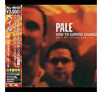 The Pale - How to Survive Chance [Import] [Import]