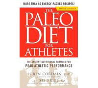 The Paleo Diet for Athletes: The Ancient Nutritional Formula for Peak Athletic Performance