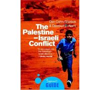 The Palestine-Israeli Conflict: A Beginner's Guide (Beginner's Guides)