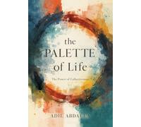 The Palette of Life: The Power of Collectiveness