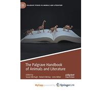 The Palgrave Handbook of Animals and Literature