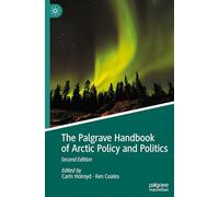 The Palgrave Handbook of Arctic Policy and Politics