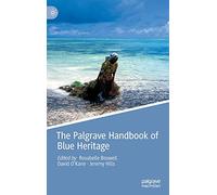 The Palgrave Handbook of Blue Heritage