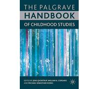 [(The Palgrave Handbook of Childhood Studies)] [Edited by Jens Qvortrup ] published on (May, 2009)