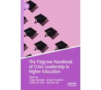 The Palgrave Handbook of Crisis Leadership in Higher Education