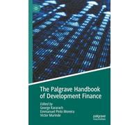 The Palgrave Handbook of Development Finance