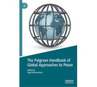 The Palgrave Handbook of Global Approaches to Peace