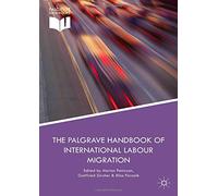 The Palgrave Handbook of International Labour Migration: Law and Policy Perspectives
