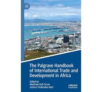 The Palgrave Handbook of International Trade and Development in Africa