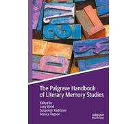The Palgrave Handbook of Literary Memory Studies