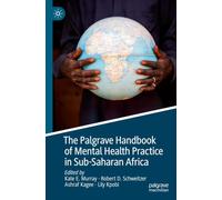 The Palgrave Handbook of Mental Health Practice in Sub-Saharan Africa