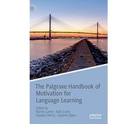 The Palgrave Handbook of Motivation for Language Learning