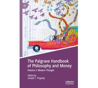 The Palgrave Handbook of Philosophy and Money: Volume 2: Modern Thought