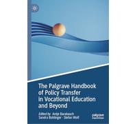 The Palgrave Handbook of Policy Transfer in Vocational Education and Beyond