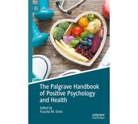 The Palgrave Handbook of Positive Psychology and Health