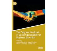 The Palgrave Handbook of Social Sustainability in Business Education