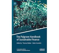 The Palgrave Handbook of Sustainable Finance (Palgrave Studies in Emerging Risk Management and Sustainable Finance)