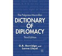 The Palgrave Macmillan Dictionary of Diplomacy