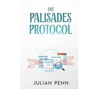 The Palisades Protocol: The Forgotten