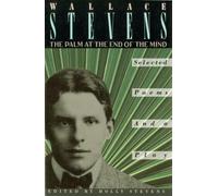 The Palm at the End of the Mind: Selected Poems and a Play