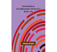 The Panama Canal and Its Makers (Edition2): Kalevala