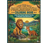 THE PANCHATANTRA COLORING BOOK: Color the Classic Animal Stories of Wisdom and Adventure (Panchatantra Coloring Stories for Kids)