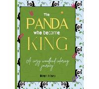 The PANDA who became KING: A Cozy Woodland Coloring Journey