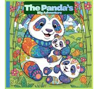 The Panda's Big Adventure: A Storybook Colouring Journey for Kids & Families