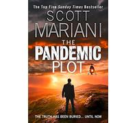 The Pandemic Plot: The unmissable new Ben Hope thriller from the Sunday Times best seller: Book 23