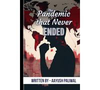 The Pandemic that Never Ended
