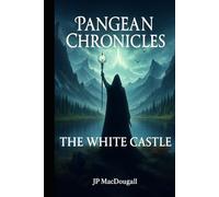 The Pangean Chronicles: The White Castle