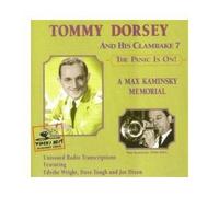 The Panic Is On: A Max Kaminsky Memorial by Tommy Dorsey