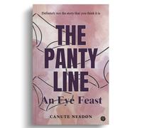 The Panty Line: An Eye Feast