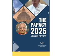 The Papacy 2025: Year in Review (Meade Stirling World Library)