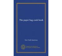 The paper bag cook book